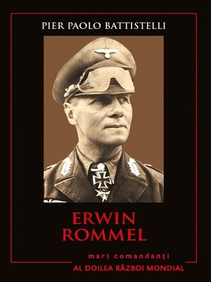 cover image of Mari Comandanți--01--Erwin Rommel